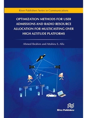 预订 Optimization Methods for User Admissions and Radio Resource Allocation for Multicasting over High Altitude Platform