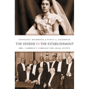 Campaign Heiress Mrs. 预订 for Revised the Justice 9780774810531 Establishment Legal Campbell’s