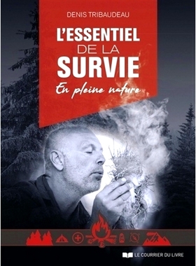 预订 L’essentiel de la survie en pleine nature 荒野生存必需品: 9782702917503
