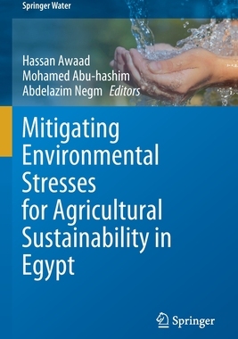 【预订】Mitigating Environmental Stresses for Agricultural Sustainability in Egypt 9783030643256