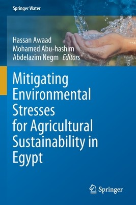 【预订】Mitigating Environmental Stresses for Agricultural Sustainability in Egypt 9783030643256