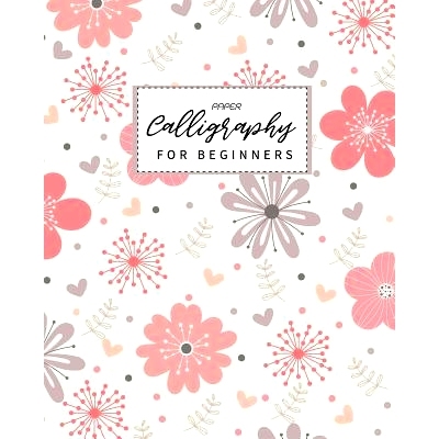 预订 Calligraphy Paper for Beginners: Calligraphy Paper slanted grid workbook for lettering artist and lettering for beg