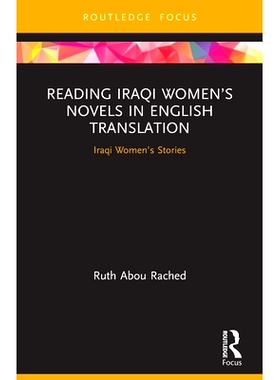 预订 Reading Iraqi Women’s Novels in English Translation: Iraqi Women’s Stories 读伊拉克妇女小说英译本：伊拉克妇女的故