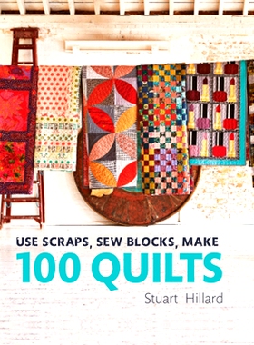预订 Use Scraps, Sew Blocks, Make 100 Quilts