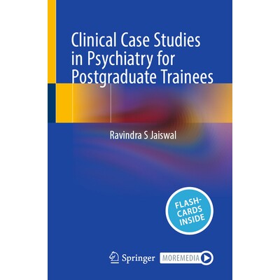 预订 Clinical Case Studies in Psychiatry for Postgraduate Trainees 研究生实习生精神病学临床案例研究 9783031974564