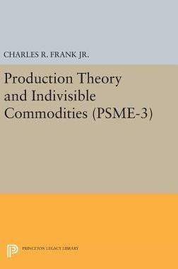 【预订】Production Theory and Indivisible Commodities. (PSME-3), Volume 3