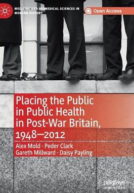【预订】Placing the Public in Public Health in Post-War Britain, 1948–2012