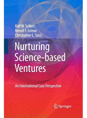 预订 Nurturing Science-based Ventures: An International Case Perspective: 9781447158233