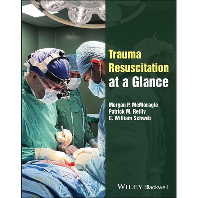 预订 Trauma Resuscitation at a Glance 创伤复苏概览 9781118300893