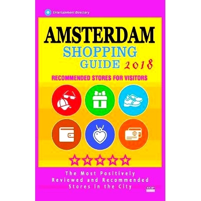 预订 Amsterdam Shopping Guide 2018: Best Rated Stores in Amsterdam, Netherlands - Stores Recommended for Visitors, (Shop
