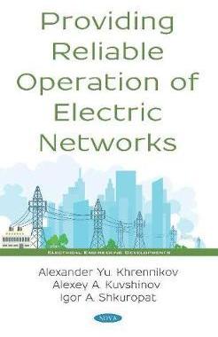 [预订]Providing Reliable Operation of Electric Networks 9781536154221