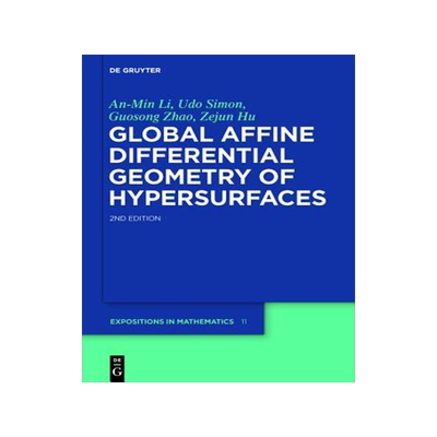 [预订]Global Affine Differential Geometry of Hypersurfaces 9783110266672