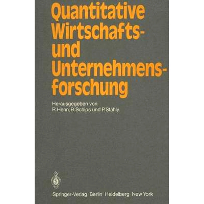 预订 Quantitative Wirtschafts- und Unternehmensforschung: Ergebnisband des St. Galler Symposiums 1979: 9783540100348