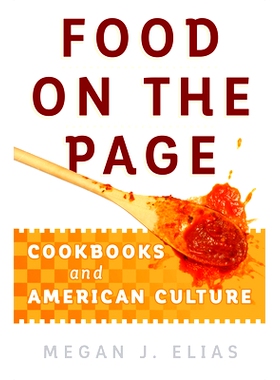 预订 Food on the Page: Cookbooks and American Culture 书页上的食物 ：食谱和美国文化: 9780812249170