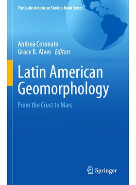预订 Latin American Geomorphology: From the Crust to Mars 拉丁美洲地貌学：从地壳到火星: 9783031551802