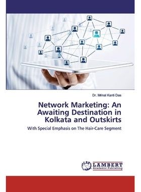 预订 Network Marketing: An Awaiting Destination in Kolkata and Outskirts: With Special Emphasis on The Hair-Care Segment
