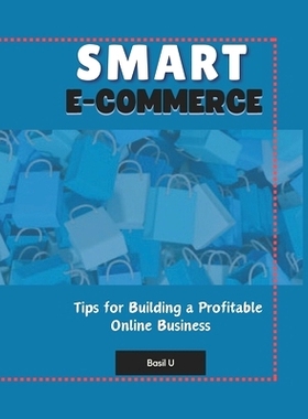 预订 Smart E-commerce: Tips for Building a Profitable Online Business: 9798335346122