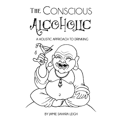 预订 The Conscious Alcoholic: A holistic approach to drinking: 9780692750445