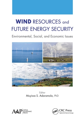 【预订】Wind Resources and Future Energy Security: Environmental, Social, an 9781774635582
