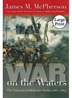 预订 War on the Waters: The Union and Confederate Navies, 1861-1865: 9780807838150