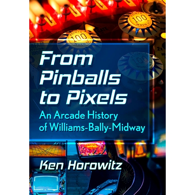 An Arcade History of Williams-Bally-Midw