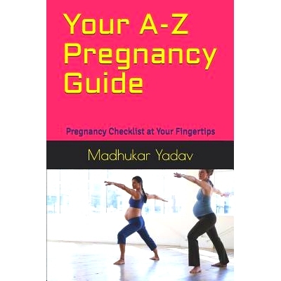 预订 Your A-Z Pregnancy Guide: Pregnancy Checklist at Your Fingertips: 9781072474098