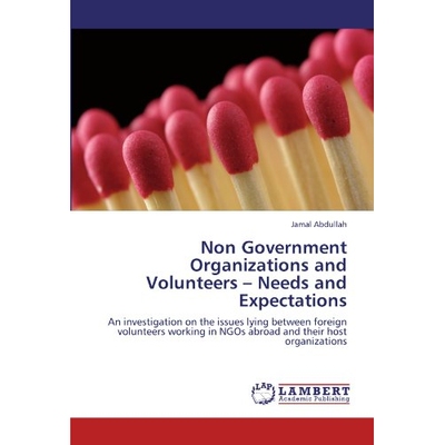 预订 Non Government Organizations and Volunteers - Needs and Expectations: 9783846544273