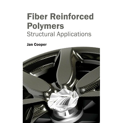 预订 Fiber Reinforced Polymers: Structural Applications 纤维增强聚合物：结构应用: 9781632381965