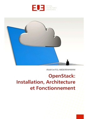 预订 OpenStack: Installation, Architecture et Fonctionnement: 9786206716754
