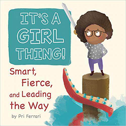 【预售】It’s a Girl Thing!: Smart, Fierce, and Leading the Way