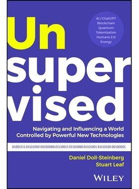 预订 Unsupervised - Controlling Unbridled Technology: Controlling Unbridled Technology 无监督：控制无约束的技术: 9781394