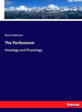预订 The Peritoneum: Histology and Physiology: 9783337396060