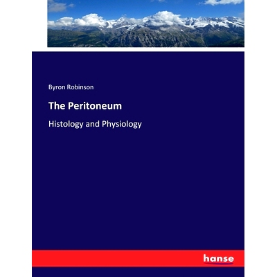 预订 The Peritoneum: Histology and Physiology: 9783337396060