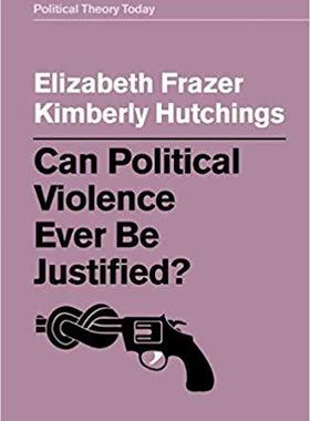 【预订】Can Political Violence Ever Be Justified?