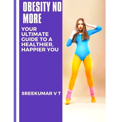 预订 Obesity No More: Your Ultimate Guide to a Healthier, Happier You