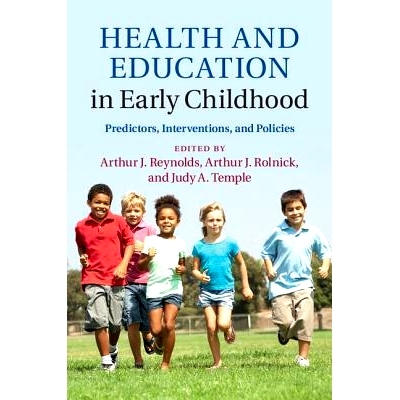 预订 Health and Education in Early Childhood: Predictors, Interventions, and Policies 早期儿童的健康和教育：预测、处理与