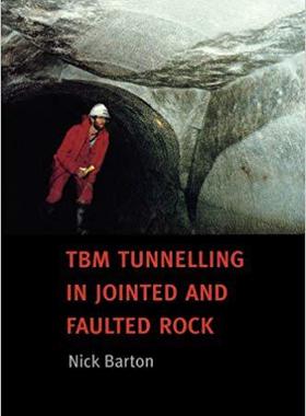 【预售】TBM Tunnelling in Jointed and Faulted Rock