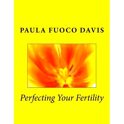 预订 Perfecting Your Fertility: 9780997145977