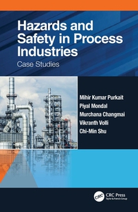 【预订】Hazards and Safety in Process Industries