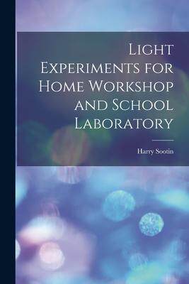 [预订]Light Experiments for Home Workshop and School Laboratory 9781014950772