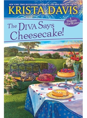预订 The Diva Says Cheesecake!: A Delicious Culinary Cozy Mystery with Recipes: 9781496732774