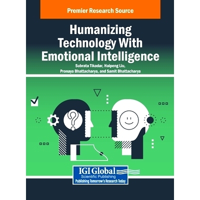 预订 Humanizing Technology With Emotional Intelligence: 9798369370117