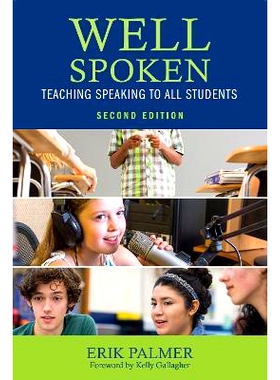 预订 Well Spoken: Teaching Speaking to All Students 出色口语：对所有学生进行口语教学 第2版: 9781032757575