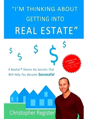 预订 I’m Thinking about Getting Into Real Estate: A Realtor Shares His Secrets That Will Help You Become Successful: 97