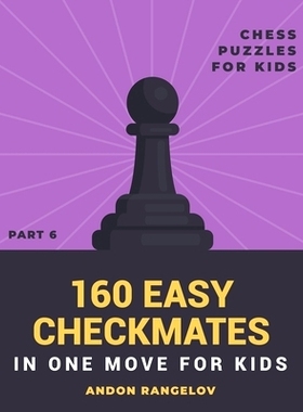 预订 160 Easy Checkmates in One Move for Kids, Part 6