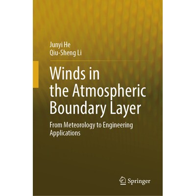 预订 Winds in the Atmospheric Boundary Layer From Meteorology to Engineering Applications 大气边界层中的风：从气象学到工