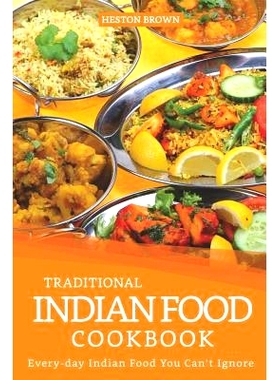 预订 Traditional Indian Food Cookbook: Every-day Indian Food You Can’t Ignore: 9781096750710
