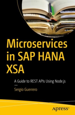 【预订】Microservices in SAP HANA XSA