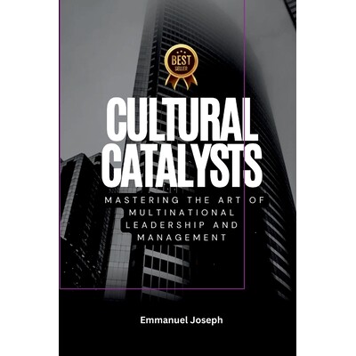 预订 Cultural Catalysts, Mastering the Art of Multinational Leadership and Management 9785374702187