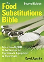 【预订】The Food Substitutions Bible: More Than 6,500 Substitutions for Ingredients, Equipment and Techniques